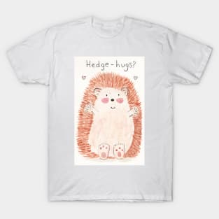 Hedge-hugs? T-Shirt